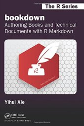 book BOOKDOWN: authoring books and technical publications with r markdown