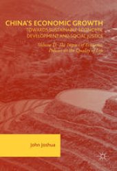 book China's Economic Growth: Towards Sustainable Economic Development and Social Justice: Volume II: The Impact of Economic Policies on the Quality of Life