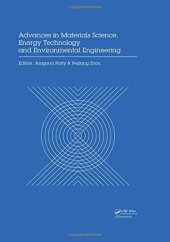 book Advances in Materials Sciences, Energy and Environmental Engineering: Proceedings of the International Conference on Materials Science, Energy ... MSETEE 2016, Zhuhai, China, May 28-29, 2016