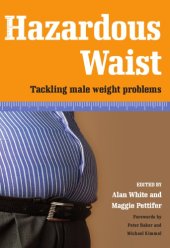 book Hazardous Waist: Tackling Male Weight Problems