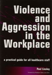 book Violence and Aggression in the Workplace: a Practical Guide for All Healthcare Staff