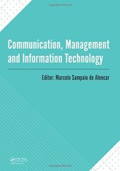 book Communication, Management and Information Technology: International Conference on Communciation, Management and Information Technology (ICCMIT 2016, Cosenza, Italy, 26-29 April 2016)