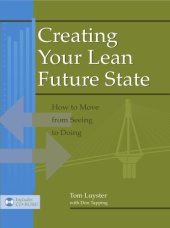 book Creating Your Lean Future State: How to Move from Seeing to Doing