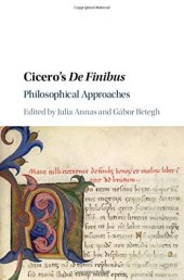 book Cicero’s De Finibus: Philosophical Approaches