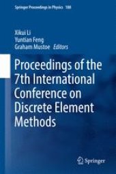 book Proceedings of the 7th International Conference on Discrete Element Methods