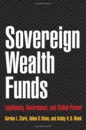 book Sovereign Wealth Funds: Legitimacy, Governance, and Global Power