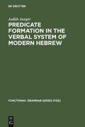 book Predicate Formation in the Verbal System of Modern Hebrew