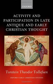 book Activity and participation in late antique and early Christian thought