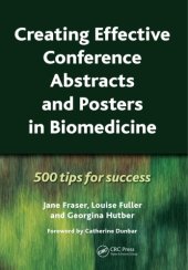 book Creating Effective Conference Abstracts and Posters in Biomedicine: 500 Tips for Success