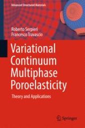 book Variational Continuum Multiphase Poroelasticity: Theory and Applications