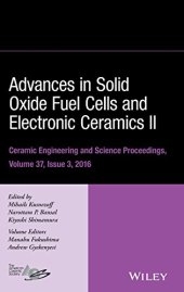 book Advances in Solid Oxide Fuel Cells and Electronic Ceramics II: Ceramic Engineering and Science Proceedings Volume 37, Issue 3