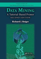 book Data Mining: A Tutorial-Based Primer, Second Edition