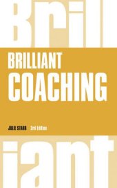 book Brilliant Coaching 3e: How to be a brilliant coach in your workplace