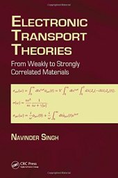 book Electronic transport theories from weakly to strongly correlated materials