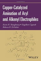 book Copper-catalyzed amination of aryl and alkenyl electrophiles