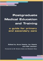 book Postgraduate Medical Education and Training: a Guide for Primary and Secondary Care