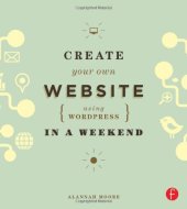 book Create Your Own Website Using WordPress in a Weekend