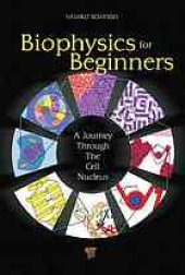 book Biophysics for beginners: a journey through the cell nucleus