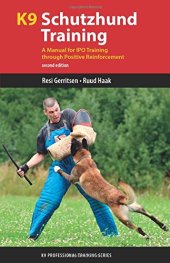 book K9 Schutzhund training: a manual for IPO training through positive reinforcement