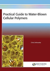 book Practical guide to water-blown cellular polymers