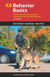 book K9 behavior basics: a manual for proven success in operational service dog training