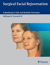 book Surgical facial rejuvenation: a roadmap to safe and reliable outcomes