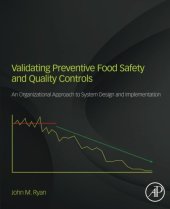 book Validating Preventive Food Safety and Quality Controls: An Organizational Approach to System Design and Implementation