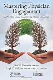 book Mastering physician engagement: a practical guide to achieving shared outcomes