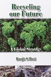 book Recycling our future: a global strategy