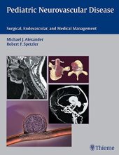 book Pediatric neurovascular disease: surgical, endovascular, and medical management