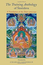 book The training anthology of Śāntideva: a translation of the Śikṣā-samuccaya