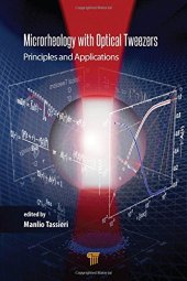 book Microrheology with optical tweezers: principles and applications