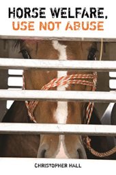 book Horse welfare, use not abuse