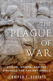 book The plague of war: Athens, Sparta, and the struggle for ancient Greece