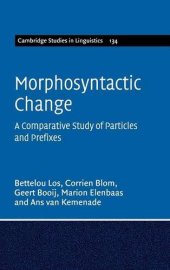 book Morphosyntactic Change: A Comparative Study of Particles and Prefixes