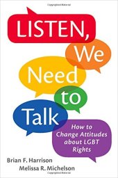 book Listen, we need to talk: how to change attitudes about LGBT rights