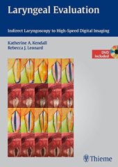 book Laryngeal evaluation: indirect laryngoscopy to high-speed digital imaging ; [DVD incl.]