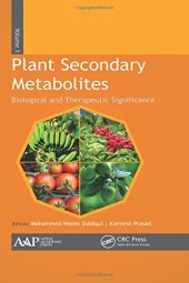 book Plant Secondary Metabolites, Volume 1 - Biological and Therapeutic Significance