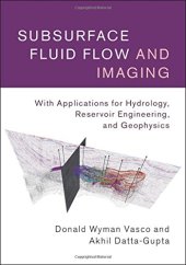 book Subsurface Fluid Flow and Imaging: With Applications for Hydrology, Reservoir Engineering, and Geophysics