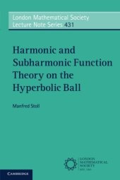 book Harmonic and subharmonic function theory on the hyperbolic ball