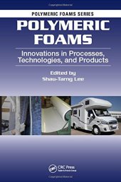 book Polymeric foams: innovations in processes, technologies, and products