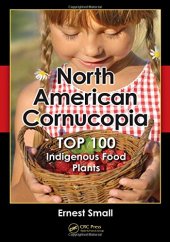 book North American cornucopia: top 100 indigenous food plants