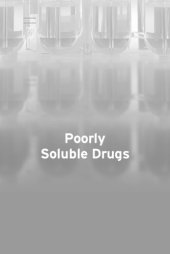 book Poorly soluble drugs: dissolution and drug release