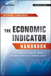 book The economic indicator handbook: how to evaluate economic trends to maximize profits and minimize losses