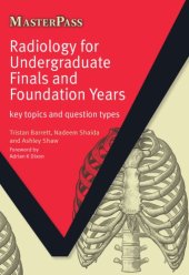 book Radiology for Undergraduate Finals and Foundation Years: Key Topics and Question Types