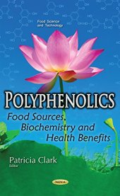 book Polyphenolics: food sources, biochemistry and health benefits