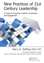 book Nine practices of 21st century leadership: a guide for inspiring creativity, innovation, and engagement