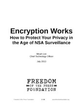 book Encryption Works : How to Protect Your Privacy in the Age of NSA Surveillance