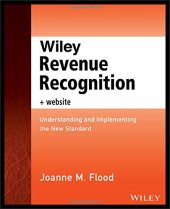 book Wiley Revenue Recognition plus Website: Understanding and Implementing the New Standard