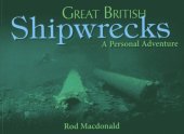 book Great British shipwrecks: a personal adventure